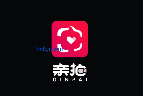 亲拍app官方版 亲拍app官方版