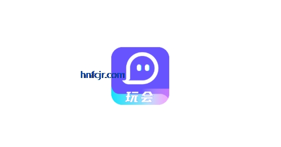 玩会app视频交友 玩会app视频交友