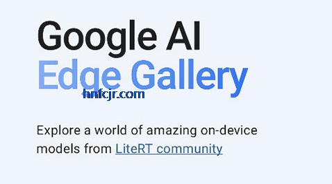 Google AI Edge Gallery手机版 Google AI Edge Gallery手机版